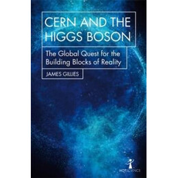 Cern and the Higgs Boson