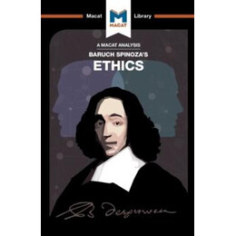 Analysis of Baruch Spinoza's Ethics