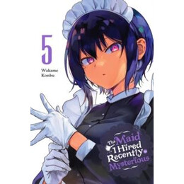 Maid i Hired Recently is Mysterious, Vol. 5