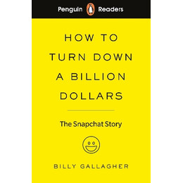 Penguin Readers Level 2: how to Turn Down a Billion Dollars