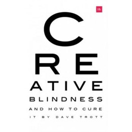 Creative Blindness (And how to Cure it)