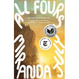 All Fours : a Novel