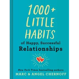 1000+ Little Habits of Happy, Successful Relationships