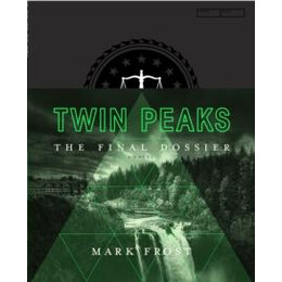 Twin Peaks: the Final Dossier