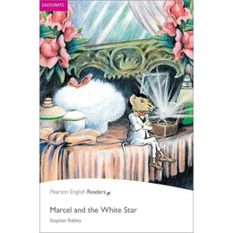 Pr Easystarts: Marcel and the White Star (+ Ebook + Audio) n/e