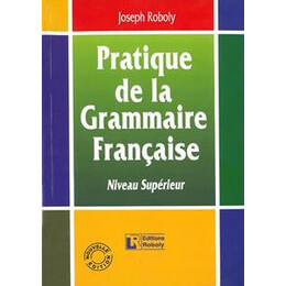 Pratique de la Grammaire Francais Superieur Methode