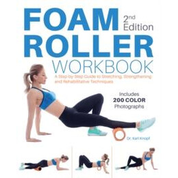 Foam Roller Workbook, 2nd Edition