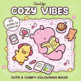 Cozy Vibes: Cute and Comfy Colouring Book