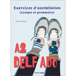 Delf ado Exercices Dassimilation a2