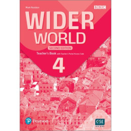 Wider World 4 Tchrs (+ Tchrs Portal Access Code) 2nd ed