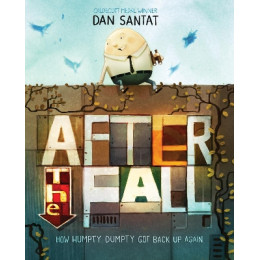After the Fall : how Humpty Dumpty got Back up Again