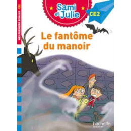 Sami et Julie ce2 le Fantome du Manoir