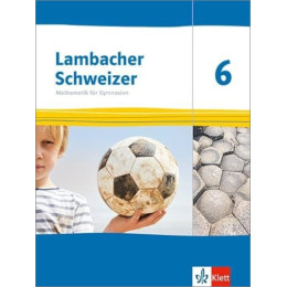 Lambacher Schweizer Mathematik 6 Ausgabe th, hh ab 2022