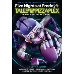 Tales From the Pizzaplex: Graphic Novel Collection Vol. 1