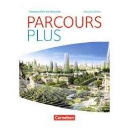 Parcours Plus - Nouvelle Edition: Lese- und Arbeitsbuch