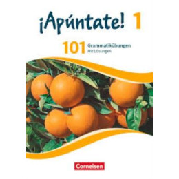 ?apuntate! 1, 101 Grammatikubungen mit Losungen