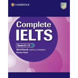Complete Ielts Bands 6.5 - 7.5 wb Complete Ielts Bands 6.5 - 7.5 wb