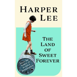 The Land of Sweet Forever hc