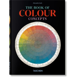 Taschen 45th Edition : the Book of Colour Concepts. hc Taschen 45th Edition : the Book of Colour Concepts. hc