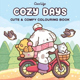 Cozy Days: Cute and Comfy Colouring Book