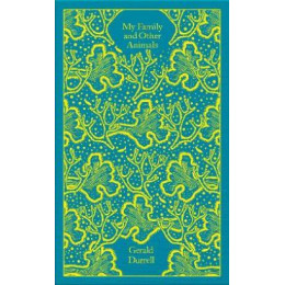 Penguin Classics Clothbound : my Family and Other Animals hc