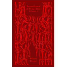 Penguin Classics Clothbound : Remembrance of Things Past: Volume 2 hc
