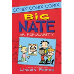 Big Nate: mr. Popularity