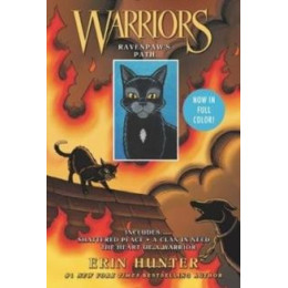 Warriors: Ravenpaws Path : Shattered Peace, a Clan in Need, the Heart of a Warrior