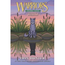 Warriors: a Shadow in Riverclan (Full-Color Adventure)
