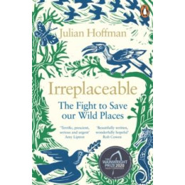 Irreplaceable: the Fight to Save our Wild Places