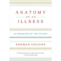 Anatomy of an Illness : as Perceived by the Patient