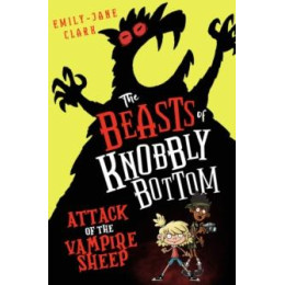 The Beasts of Knobbly Bottom: Attack of the Vampire Sheep!