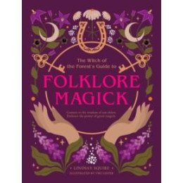 Witch of the Forest's Guide to Folklore Magick