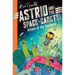 Astrid and the Space Cadets: Attack of the Snailiens!