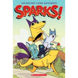 Sparks! a Graphic Novel