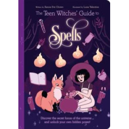 Teen Witches' Guide to Spells