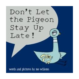 Don't let the Pigeon Stay up Late!