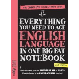 Everything you Need to ace English Language in one big fat Notebook, 2nd Edition (uk Edition)