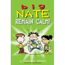 Big Nate: Remain Calm!