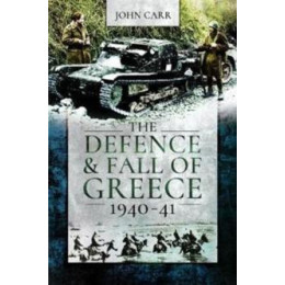 Defence and Fall of Greece, 1940-41