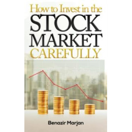 How to Invest in the Stock Market Carefully