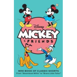 Disney: Mickey and Friends: Mini Book of Classic Shorts