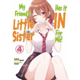 My Friend's Little Sister has it in for me! Volume 4