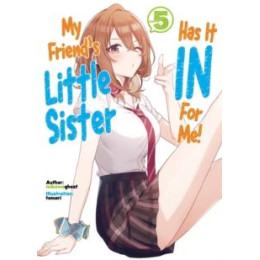 My Friend's Little Sister has it in for me! Volume 5