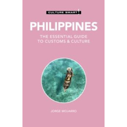Philippines - Culture Smart! : the Essential Guide to Customs & Culture