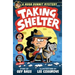A Hugh Dunnit Mystery: Taking Shelter