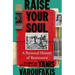 Raise Your Soul : a Personal History of Resistance