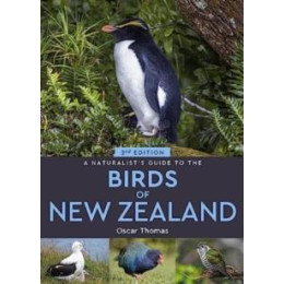Naturalist's Guide to the Birds of new Zealand