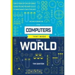 Computers That Made the World