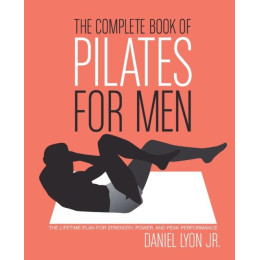 The Complete Book of Pilates for men